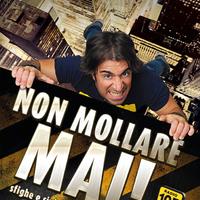 NON MOLLARE MAI! Sfighe rivincite dello Zoo di 105