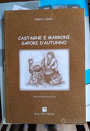 Castagne e marroni sapori d'autunno di S. Turrini