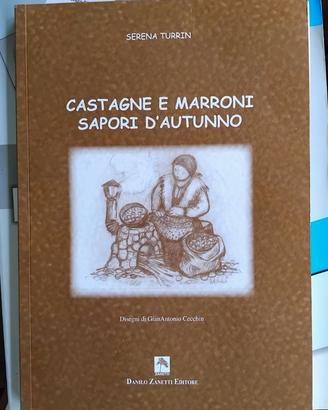 Castagne e marroni sapori d'autunno di S. Turrini