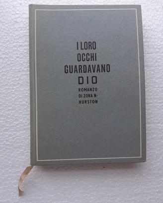 libro "I loro occhi guardavano Dio" - Z. N-Hurston