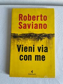 Prima edizione! Vieni via con me - Roberto Saviano