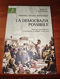 La democrazia possibile - A. A. Andreozzi (Aracne)