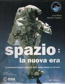 ESA - Spazio - la nuova era - nuovo
