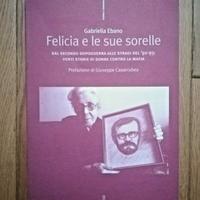 FELICIA E LE SUE SORELLE, Gabriella Ebano, Ediesse