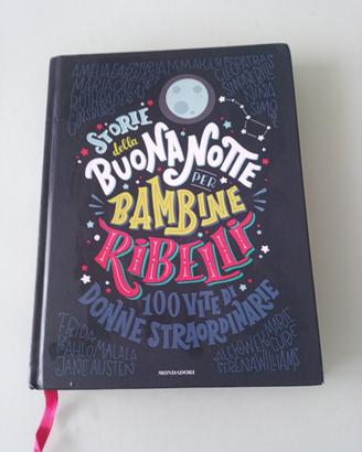 Storie della buonanotte per bambine ribelli 