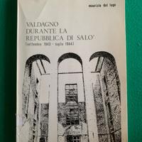 Valdagno durante la Repubblica di Salò’, ed. 1977