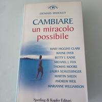 Cambiare Un miracolo possibile Di Wholey Sperling