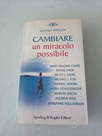 Cambiare Un miracolo possibile Di Wholey Sperling