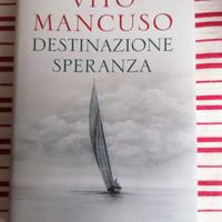 DESTINAZIONE SPERANZA di Vito Mncuso