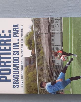 Portiere : sbagliando si im...para