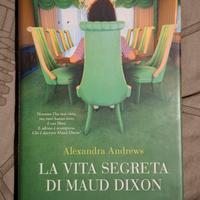 Alexandra Andrews - la vita segreta di Maud Dixon
