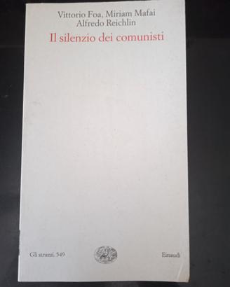 il silenzio dei comunisti/Vittorio Foa, M. Mafai