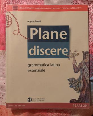 PLANE DISCERE: grammatica latina essenziale.