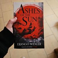 Ashes of the sun - Django Wexler