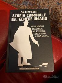 Storia criminale del genere umano- Colin Wilson