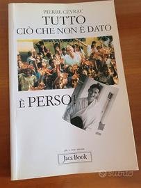 tutto ciò che non è dato è perso