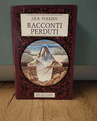 JRR TOLKIEN  RACCONTI PERDUTI TERZA EDIZIONE RUSCO
