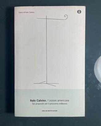 Italo Calvino / Lezioni americane Sei proposte per