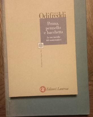 Penna, pennello e bacchetta. P.Odifreddi