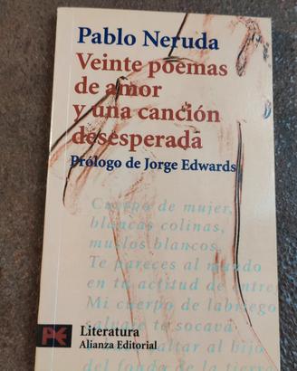 Neruda - Veinte poemas de amor y una cancíon ....