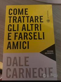 COME TRATTARE GLI ALTRI E FARSELI AMICI