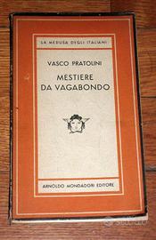 MESTIERE DA VAGABONDO di PRATOLINI -1°Ed 1947