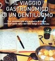 Il viaggio Gastronomico di uun gentiluomo
