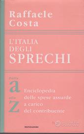 Costa L'Italia degli sprechi Mondadori 1999