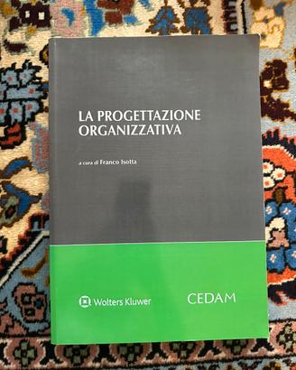 La progettazione organizzativa Isotta