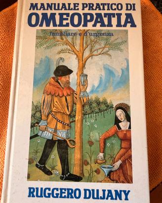 Ruggero Dujany - Manuale pratico di omeopatia