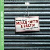 Libro Usato - Mollo tutto e parto