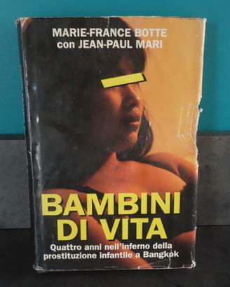 M.F.Botte e J.P.Mari: “Bambini di vita”  -Sperling