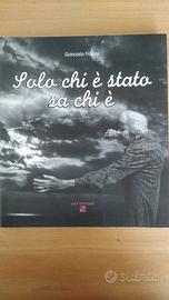 Giancarlo Frisoni. Solo chi è stato sa chi è