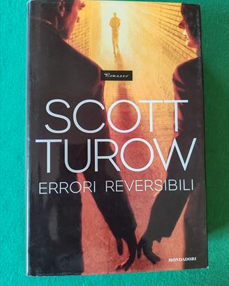 Scott Turow: Errori Reversibili - Mondadori 