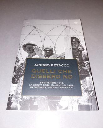 Quelli che dissero no di Arrigo Petacco