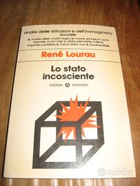 LO STATO INCOSCIENTE LOURAU ANTISTATO 1980 ANARCHI