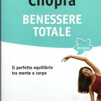 Benessere totale. Autore: Deepak Chopra