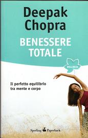 Benessere totale. Autore: Deepak Chopra