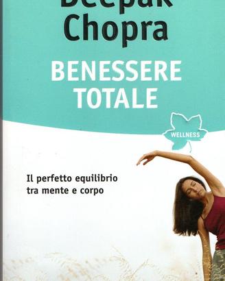 Benessere totale. Autore: Deepak Chopra