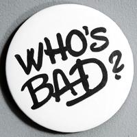 SPILLA WHO'S BAD MICHAEL JACKSON 