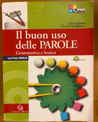 Il buon uso delle parole Grammatica e lessico