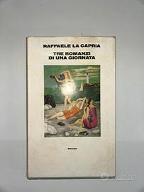 Tre Romanzi in una Giornata ( La Capria )