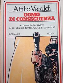 Attilio Veraldi Uomo di conseguenza Rizzoli 1980