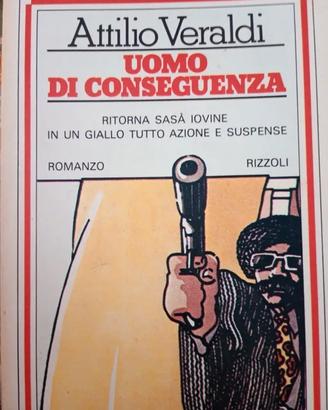 Attilio Veraldi Uomo di conseguenza Rizzoli 1980