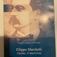 Libro “Filippo Marchetti l’uomo il musicista”