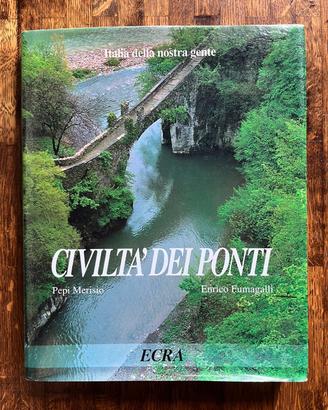 Civiltà dei ponti - Italia della nostra gente