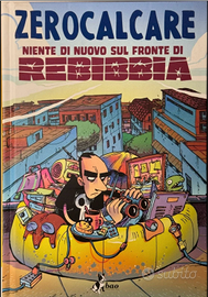 Zerocalcare Niente di nuovo sul fronte di Rebibbia