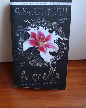 La scelta , C.M. Stunich