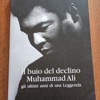 Il buio del declino Muhammad Alì - Mare Verticale