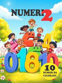 10 Disegni di Numeri da Colorare per Bambini